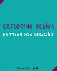 Exploring Design Pattern for Dummies