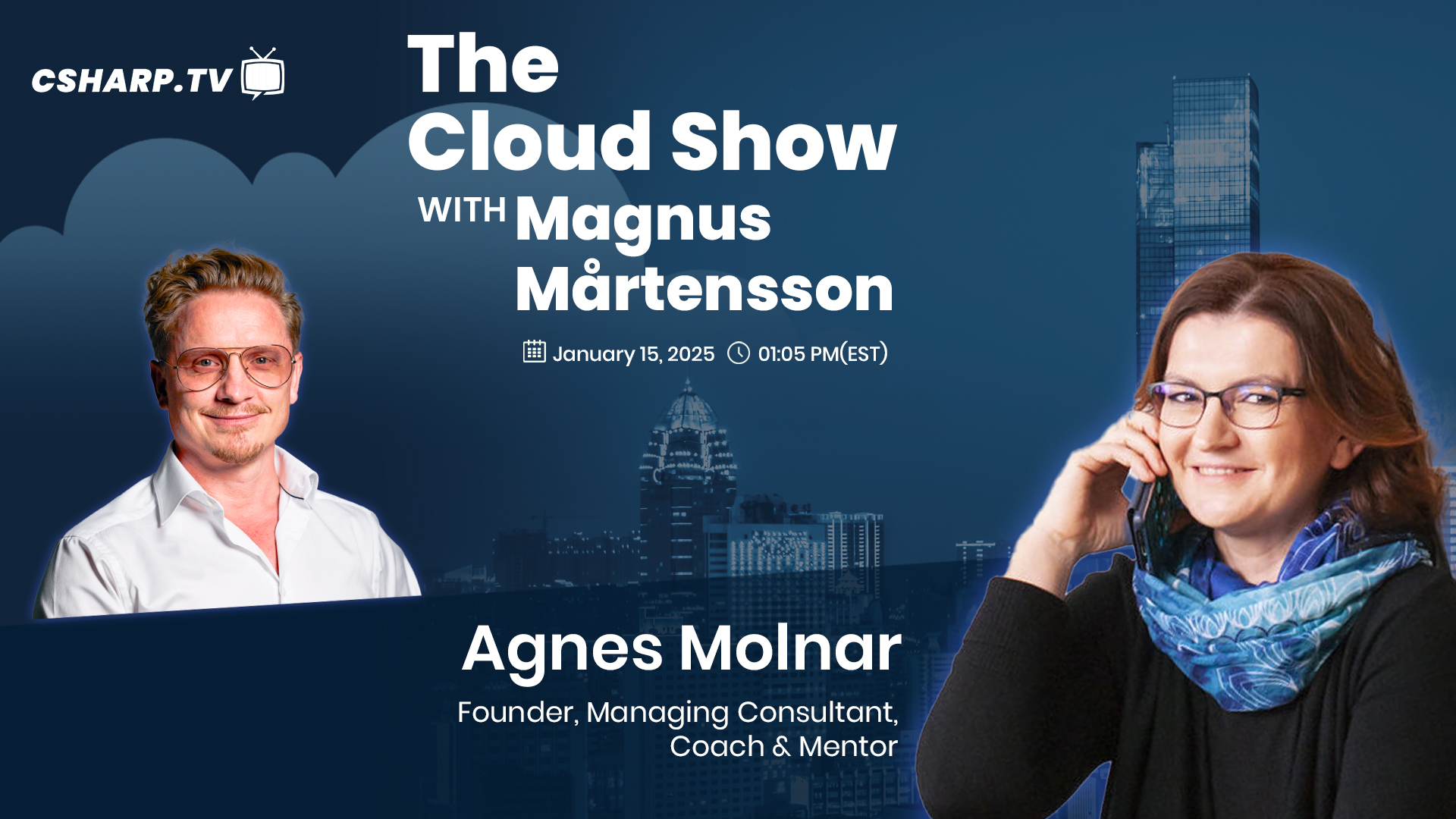 The Cloud Show with Magnus Mårtensson ft. Agnes Molnar - Ep: 53