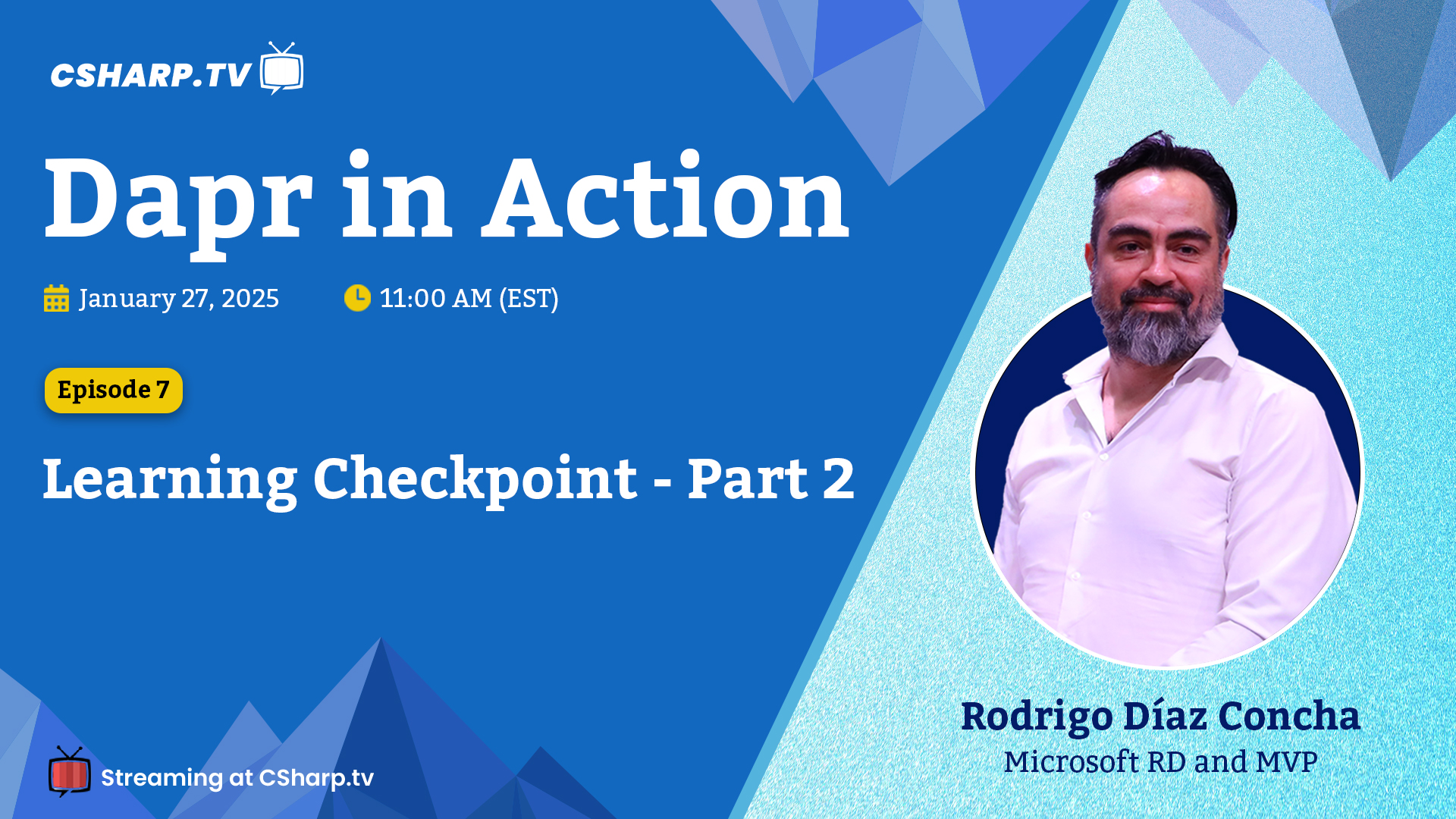 Learning Checkpoint - Part 2: Dapr in Action - Ep. 7