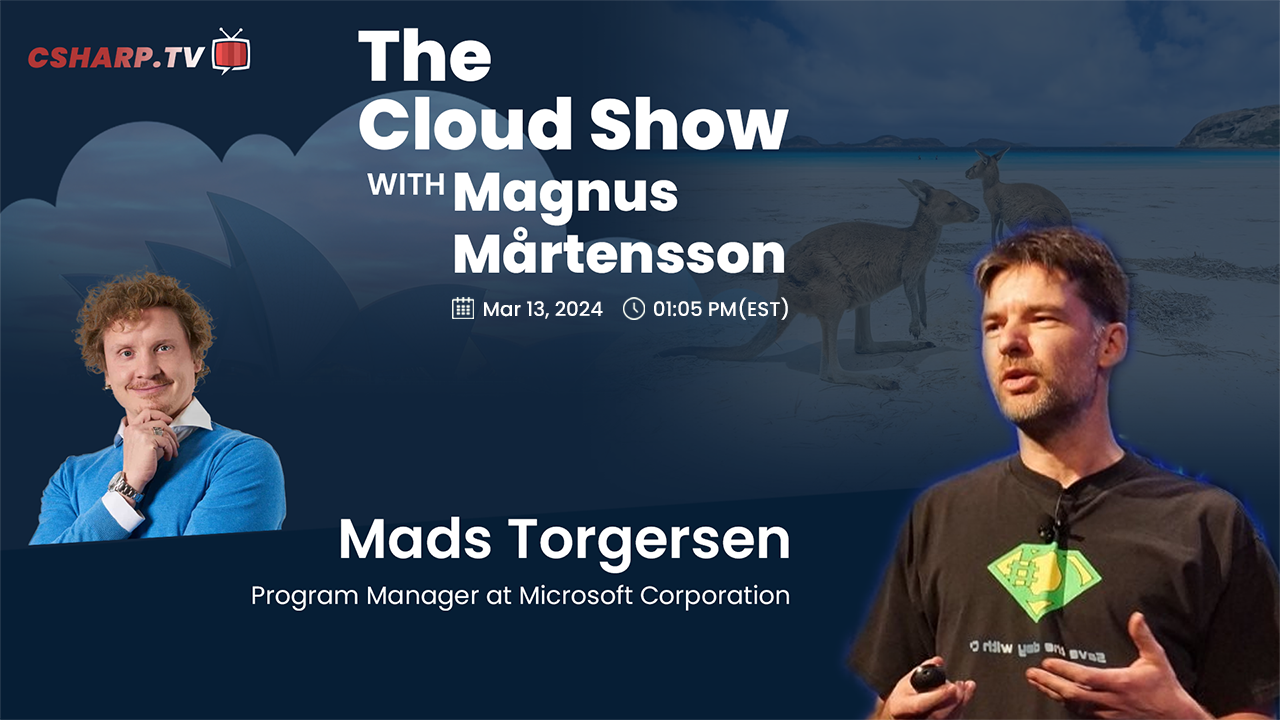 The Cloud Show with Magnus Mårtensson ft. Mads Torgersen - Ep. 21