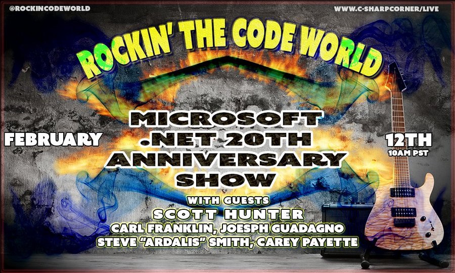 Rockin’ The Code World with DotNetDave - .NET 20th Anniversary Show