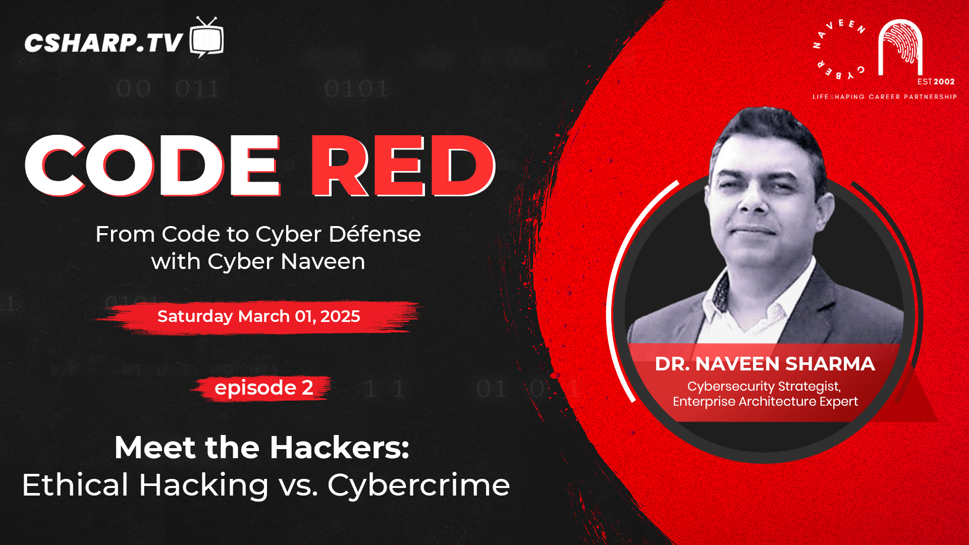 Meet the Hackers: Ethical Hacking vs Cybercrime - Code Red: Ep.2