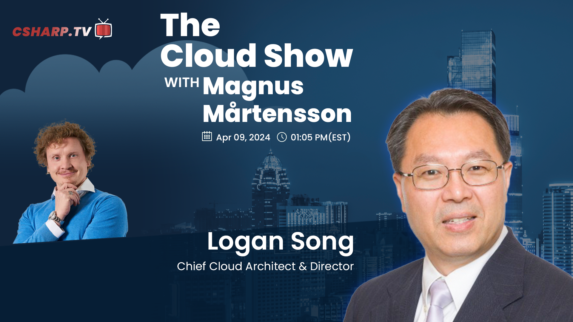 The Cloud Show with Magnus Mårtensson ft. Logan Song  - Ep. 23