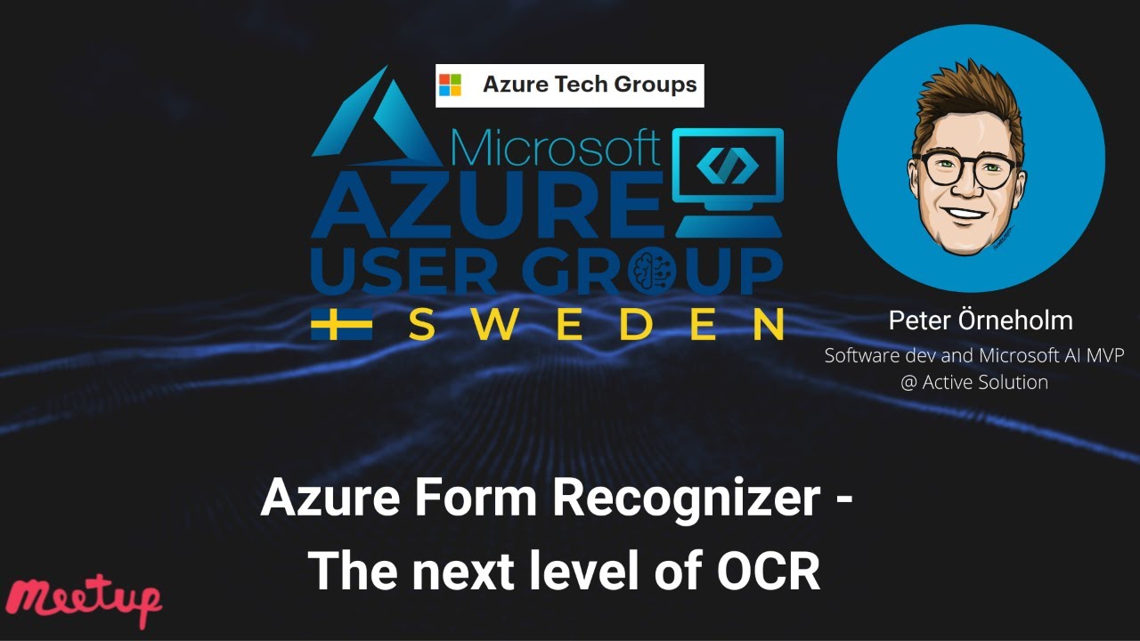 Azure Form Recognizer: The Next Level of OCR - Azure User Group Sweden