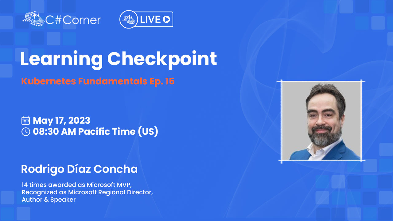 Learning Checkpoint - Kubernetes Fundamentals Ep. 15