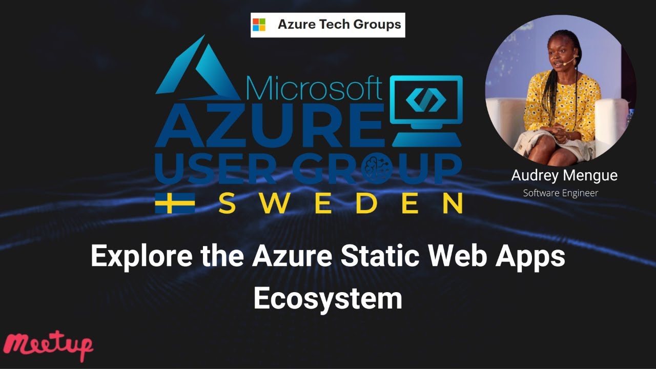 Explore the Azure Static Web Apps Ecosystem: Azure User Group Sweden