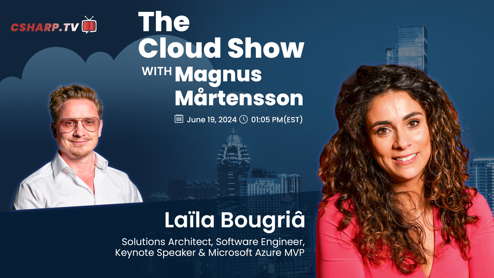 The Cloud Show with Magnus Mårtensson ft. Laïla Bougriâ - Ep. 32