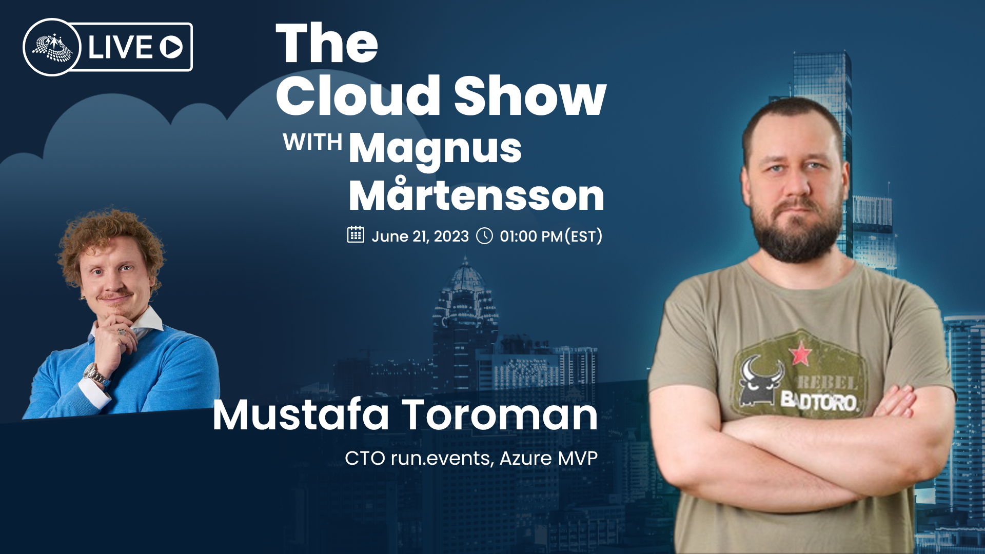 The Cloud Show with Magnus Mårtensson ft. Mustafa Toroman - Ep. 6