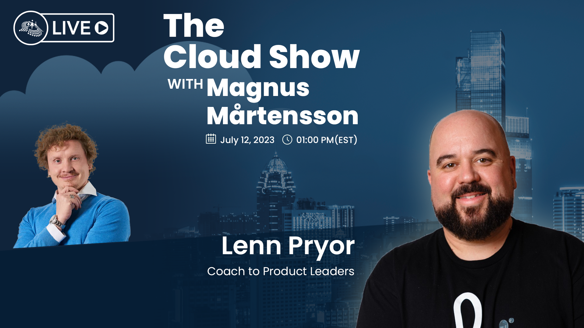 The Cloud Show with Magnus Mårtensson ft. Lenn Pryor - Ep. 6