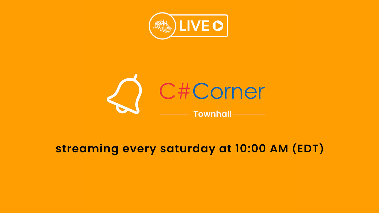 C# Corner Townhall Ep. - 10