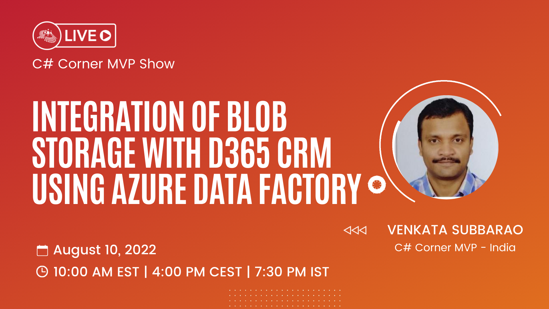 Integration of Blob Storage with D365 CRM Using Azure Data Factory - MVP Show ft. Venkata Subbarao