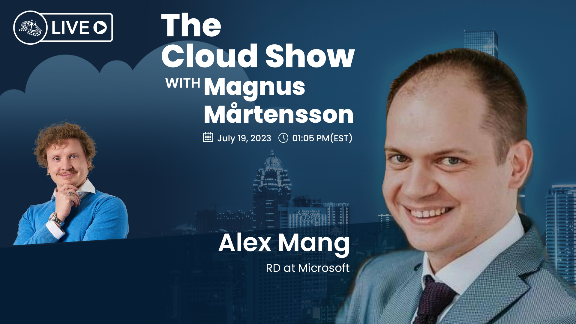 The Cloud Show with Magnus Mårtensson ft. Alex Mang - Ep. 7