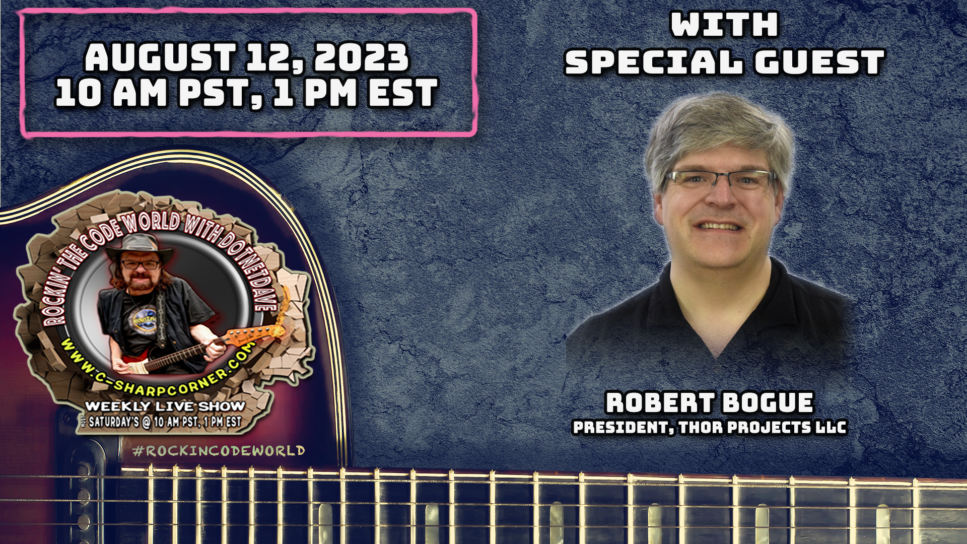 Rockin’ The Code World with dotNetDave ft. Robert Bogue - Ep. 86