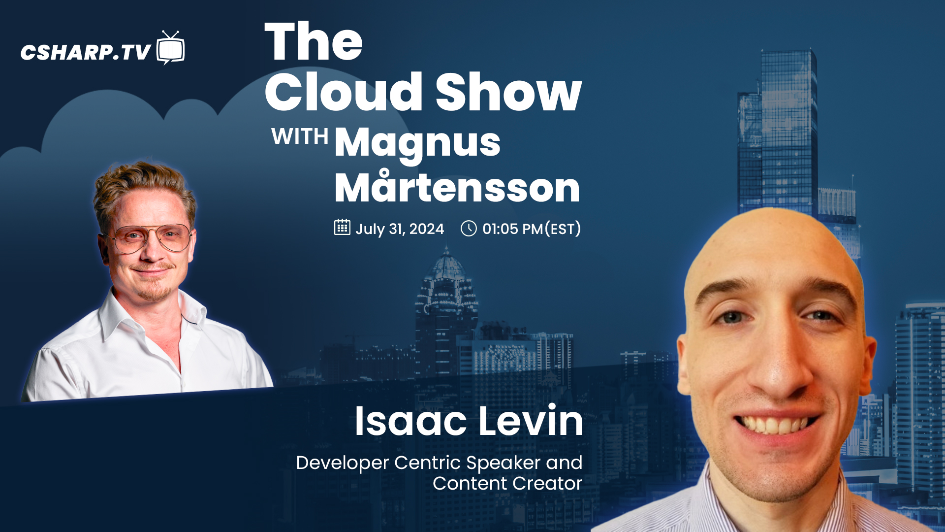 The Cloud Show with Magnus Mårtensson ft. Isaac Levin - Ep: 38