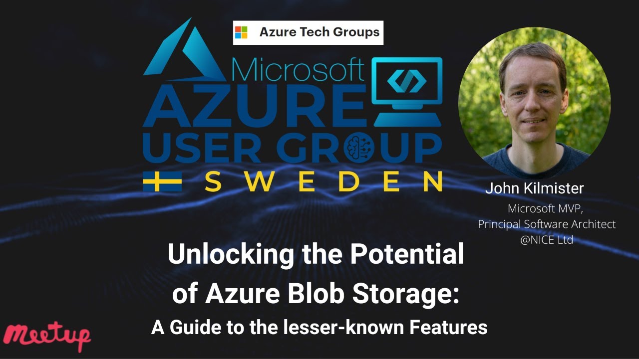 Azure User Group Sweden: Unlocking the Potential of Azure Blob Storage