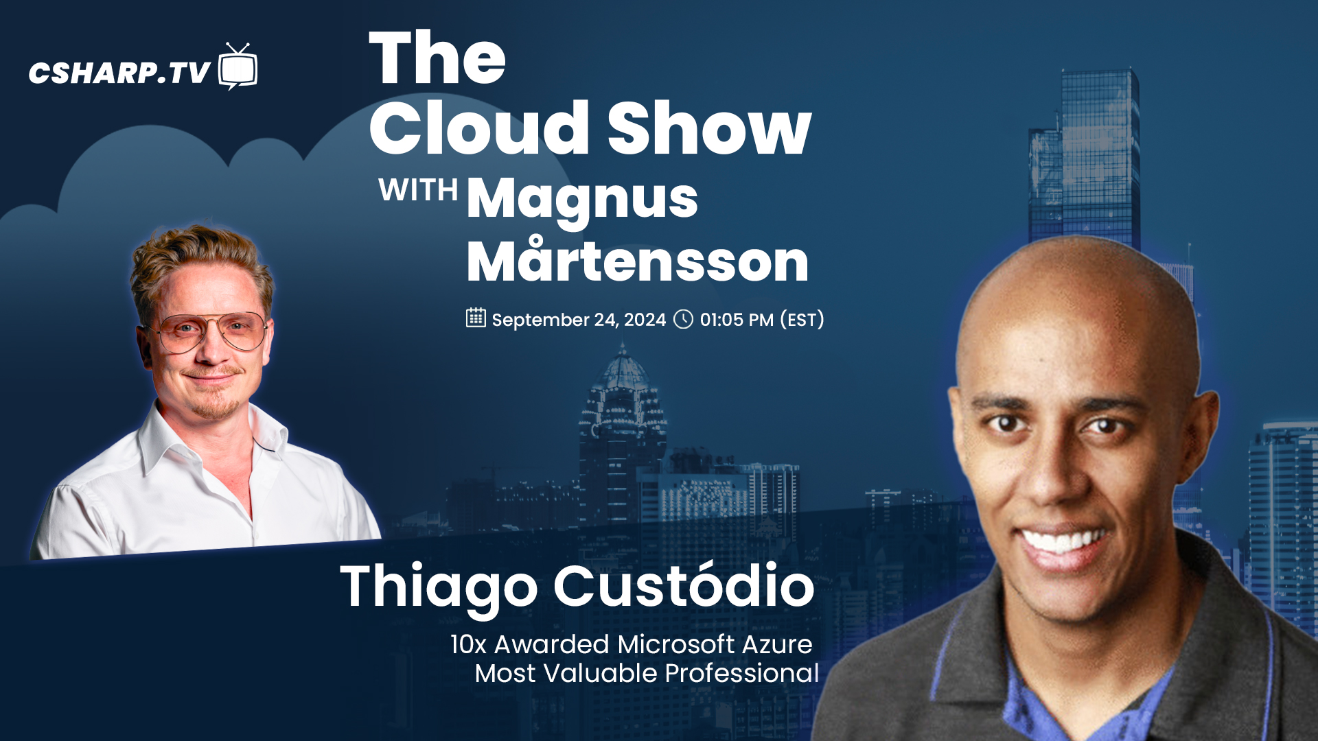 The Cloud Show with Magnus Mårtensson ft. Thiago Custódio - Ep: 44