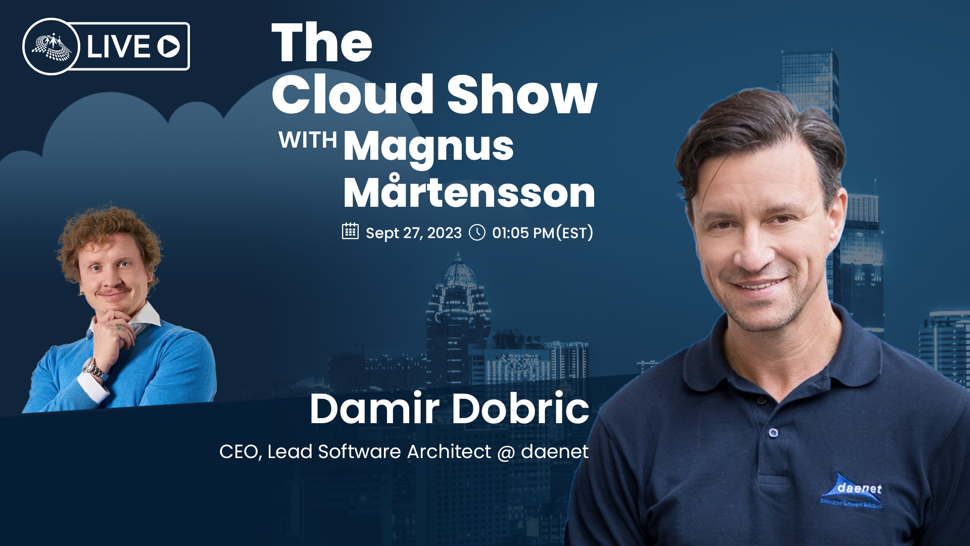 The Cloud Show with Magnus Mårtensson ft. Damir Dobric - Ep. 13