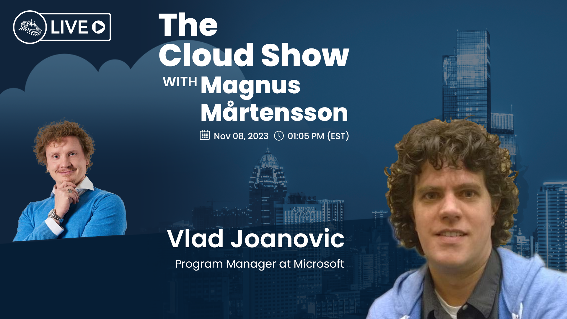 The Cloud Show with Magnus Mårtensson ft. Vlad Joanovic - Ep. 14