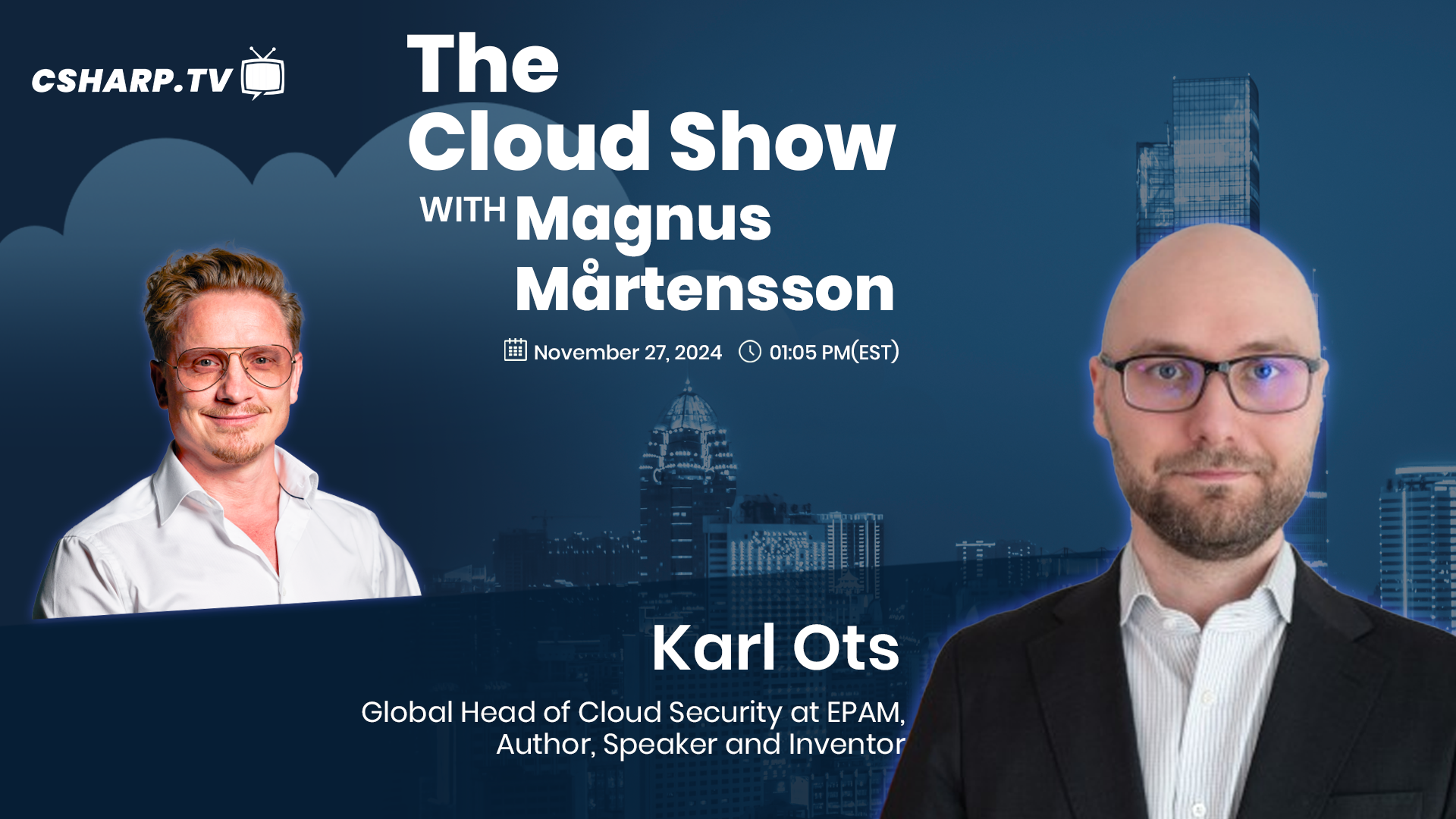 The Cloud Show with Magnus Mårtensson ft. Karl Ots - Ep: 49