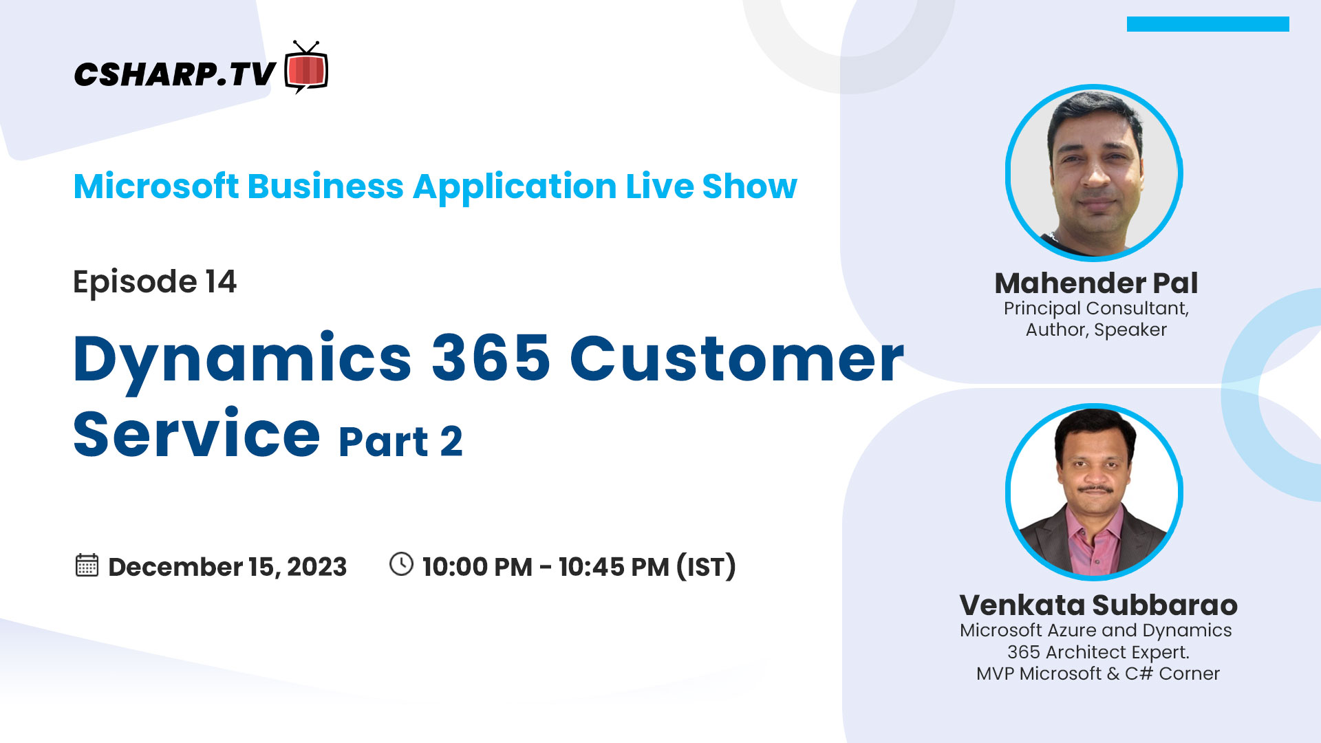 Dynamics 365 Customer Service: Part 2 - Microsoft Business Applications Live Show Ep.14