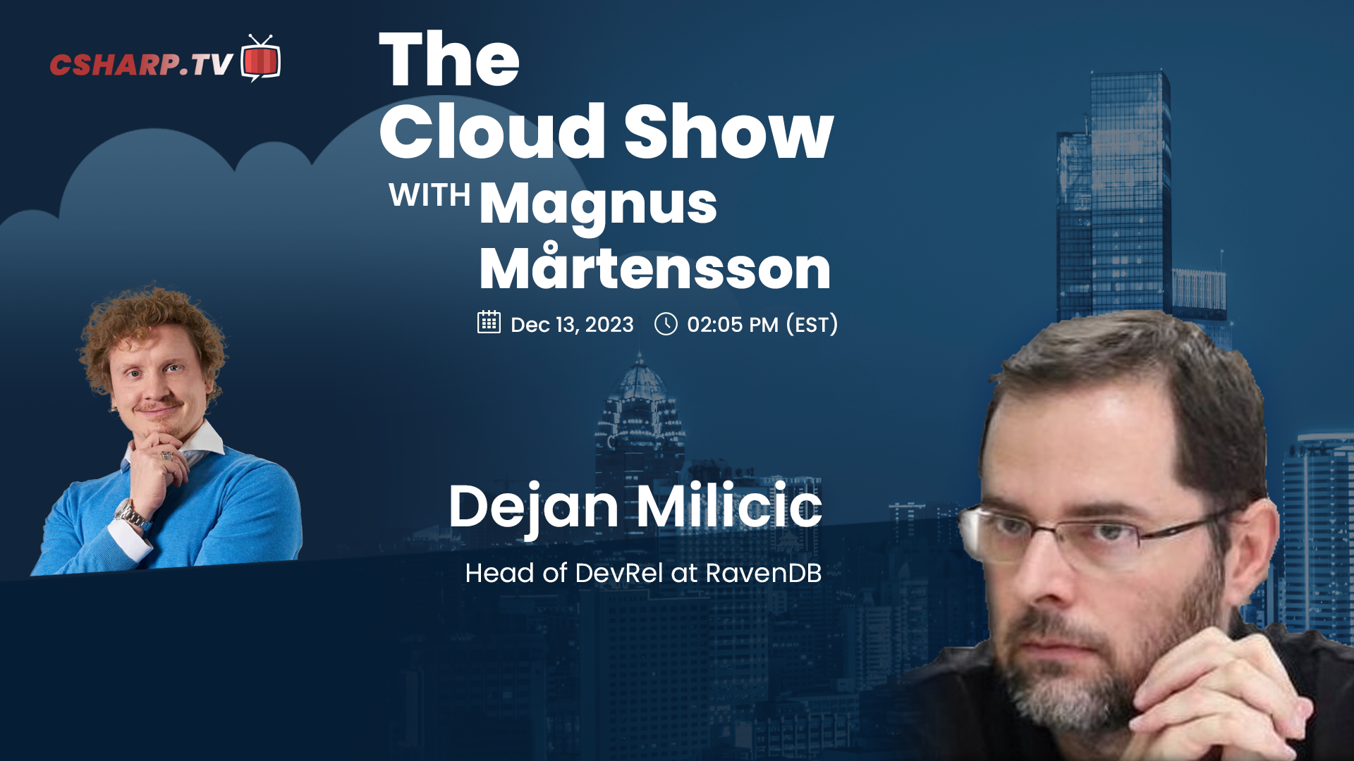 The Cloud Show with Magnus Mårtensson ft. Dejan Milicic - Ep. 16