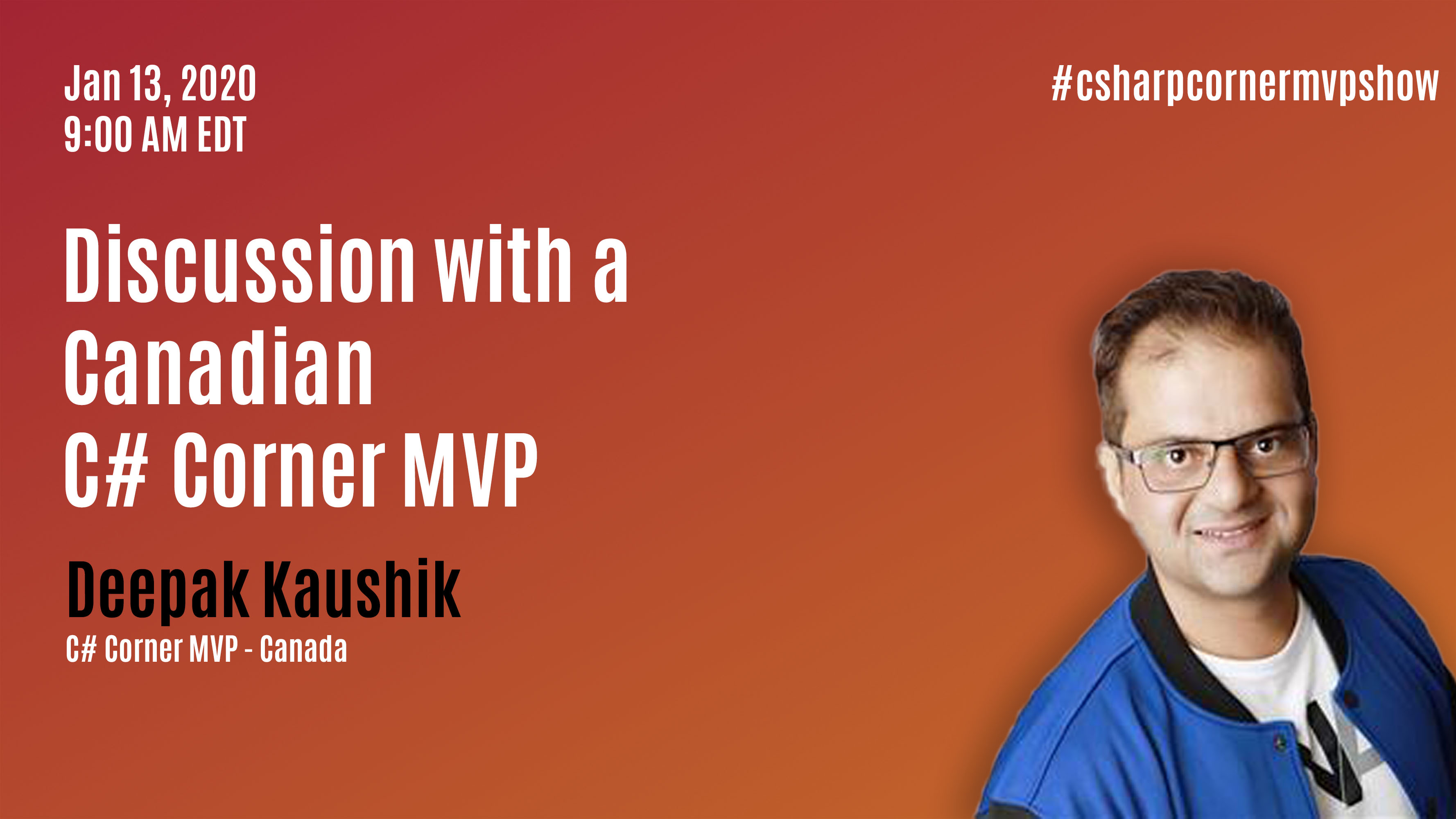 Discussion with a Canadian MVP - MVP Show ft. Deepak Kaushik